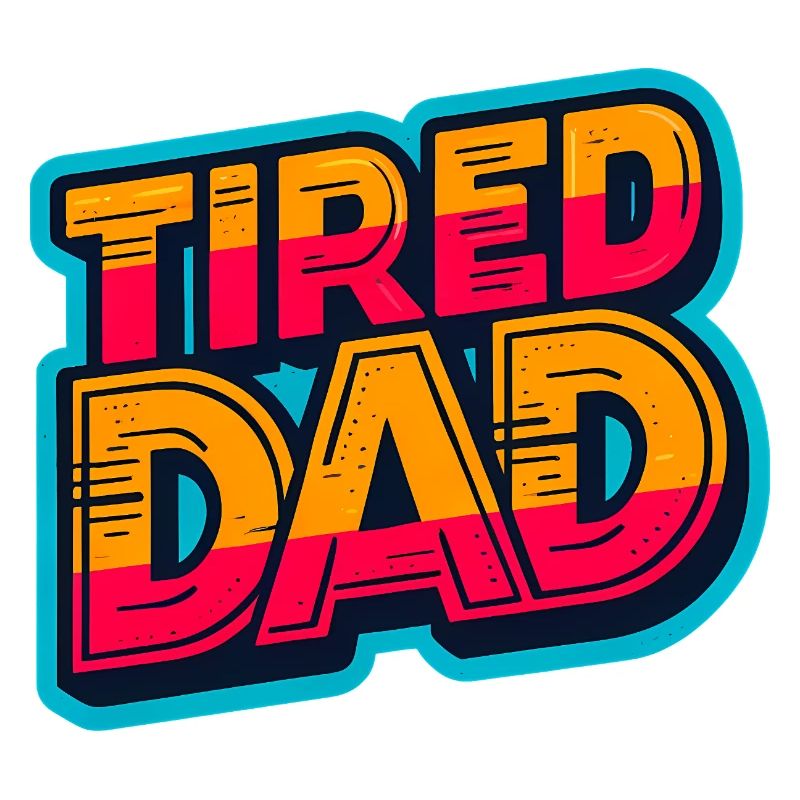 Tired Dad Retro Bold Graphic, Fathers 