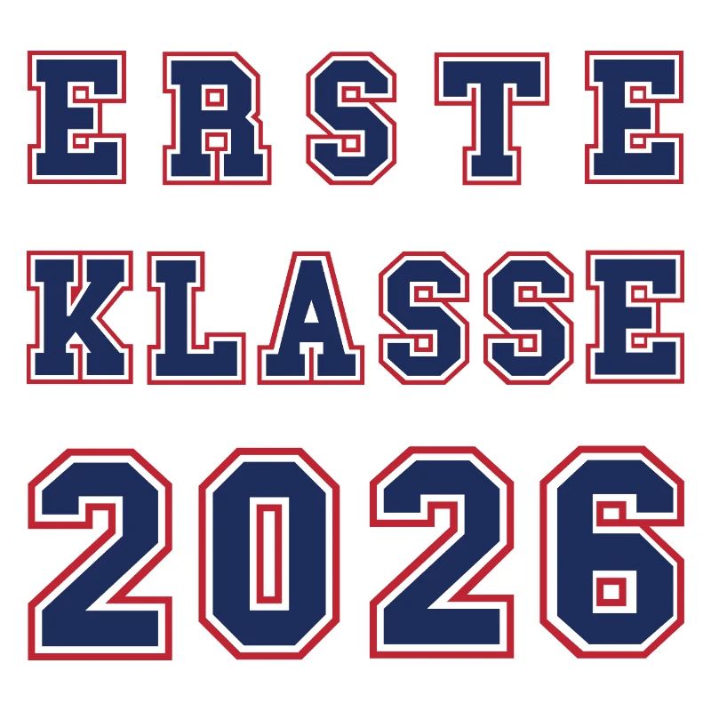 ERSTE KLASSE 2026 - Einschulung Schulkind rot blau