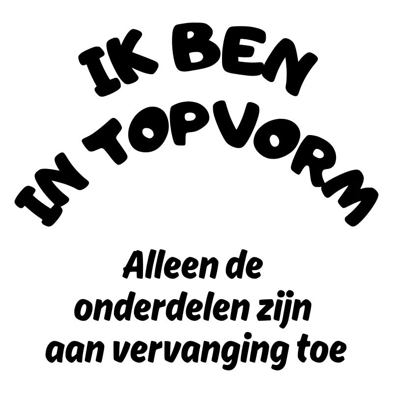 Je suis en super forme ! Modèle classique, un peu usé #