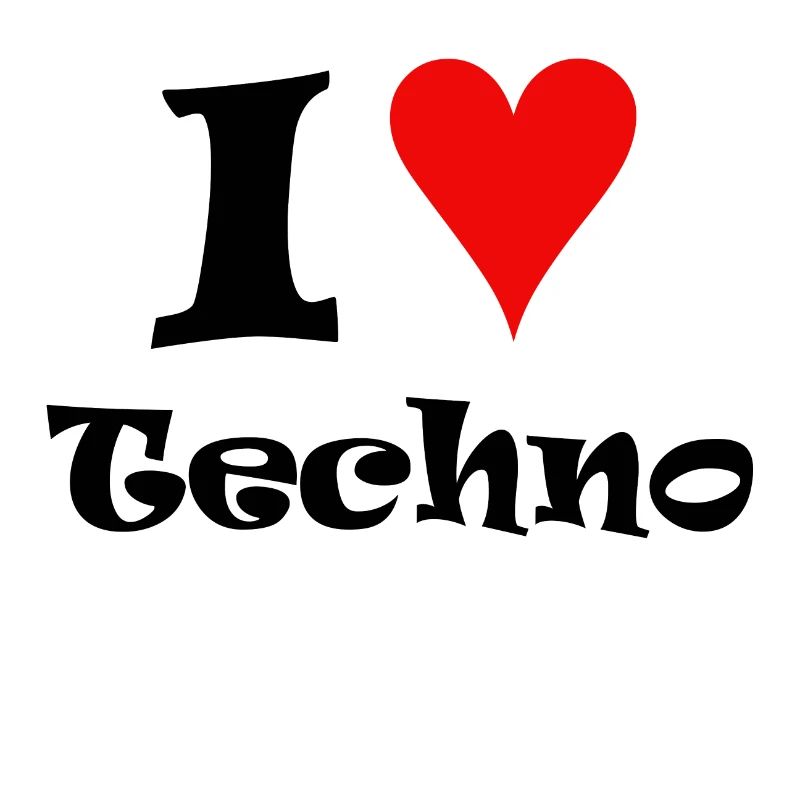 I love Techno