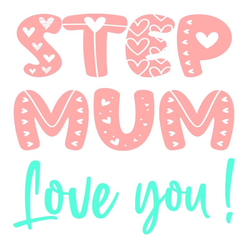 STIEFMUTTER - ICH LIEBE DICH MUTTERTAG - STIEFMUTTER