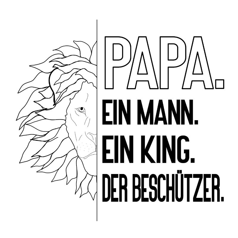 Papa Löwe - Löwenstarker Papa, ein Mann, ein King