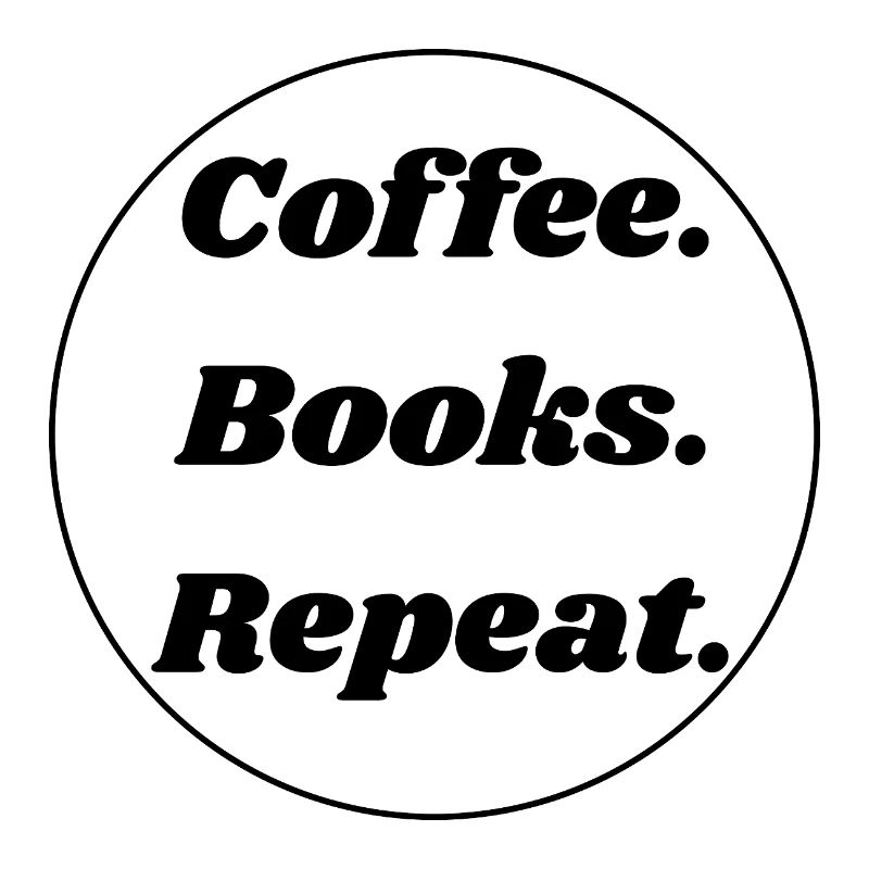 Coffee. Books. Repeat