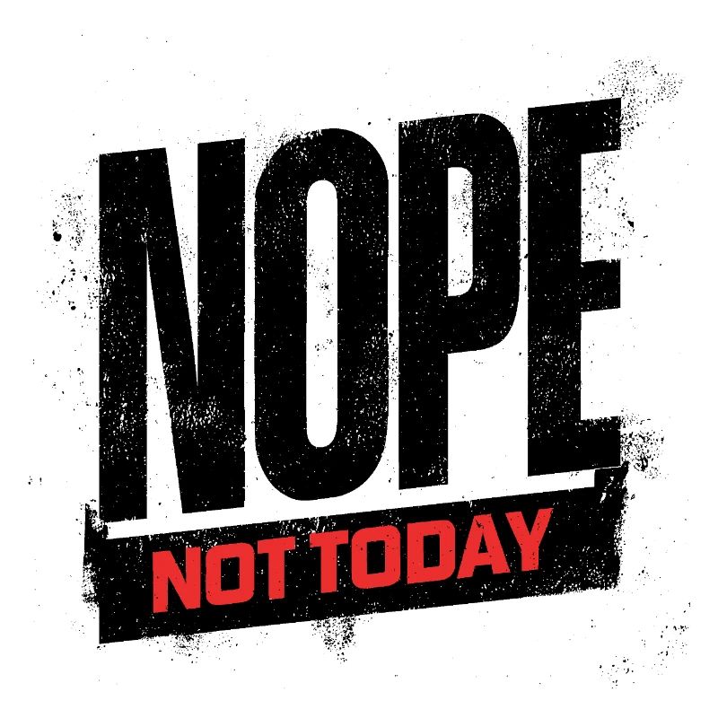 Not Today Bold Typography