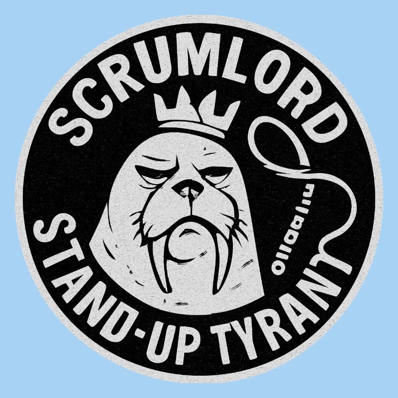 Scrum Lord StandUp Tyrant