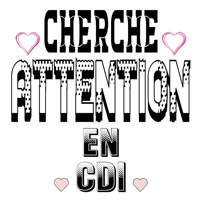 Cherche Attention en CDI