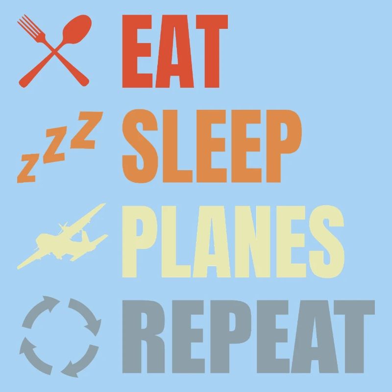 Eat Sleep Planes Repeat