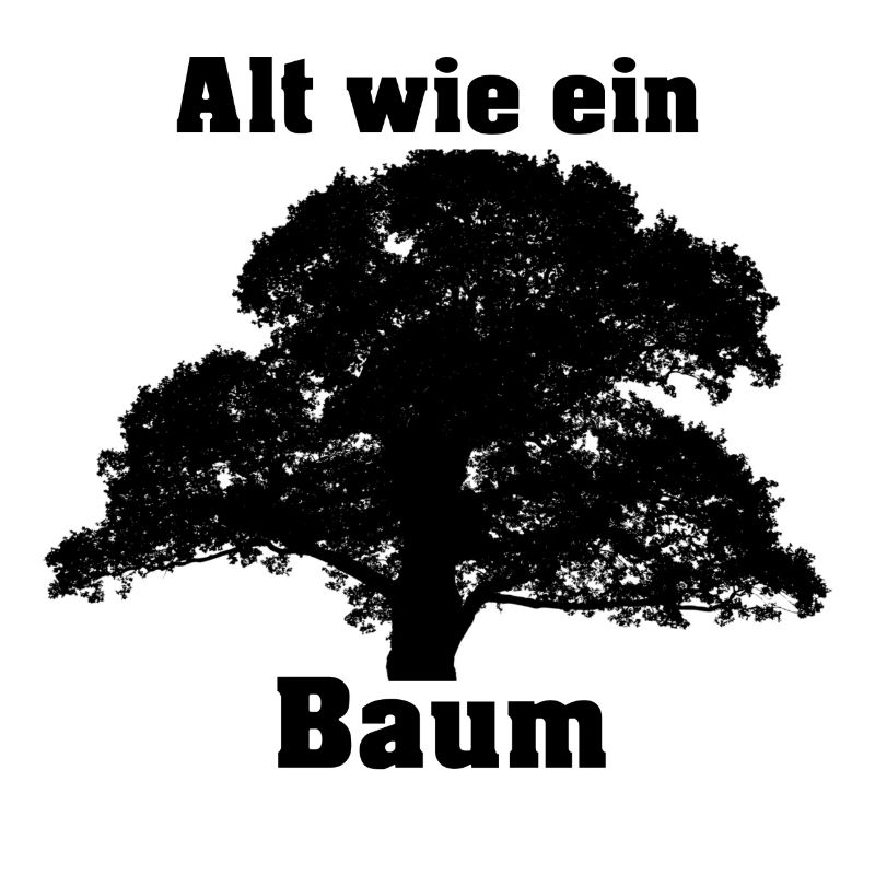 Alt wie ein Baum