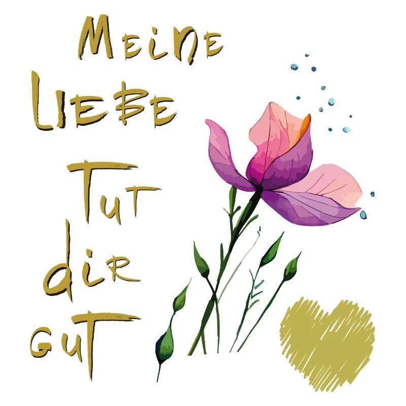 Meine Liebe tut dir gut