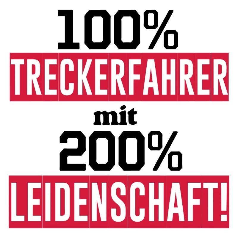 Traktor , Treckerfahrer 200% Leidenschaft ...(25)