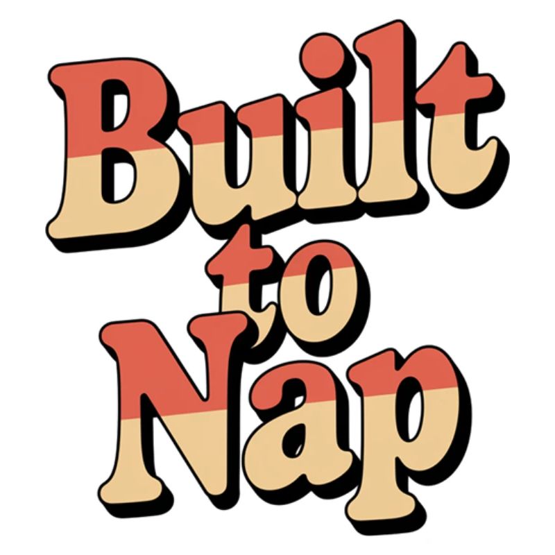 Built to Nap