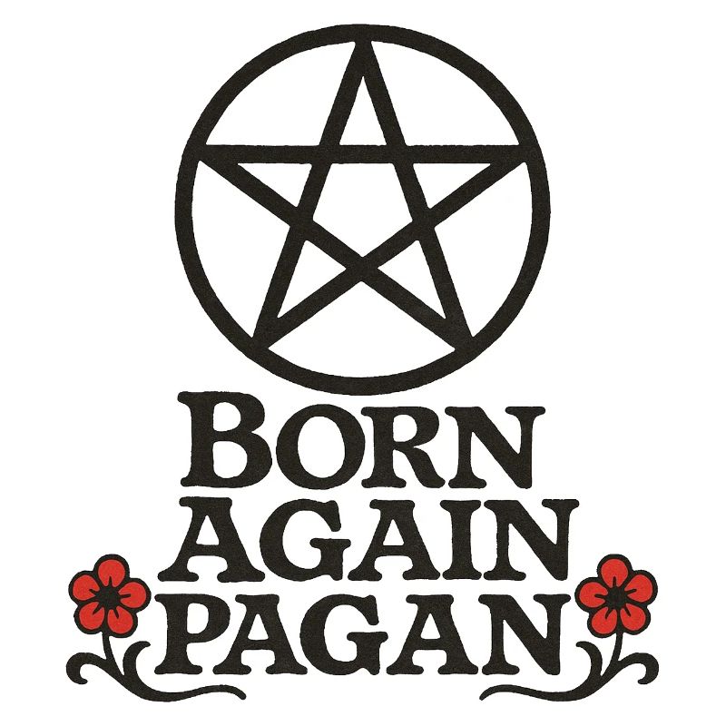 Born Again Pagan