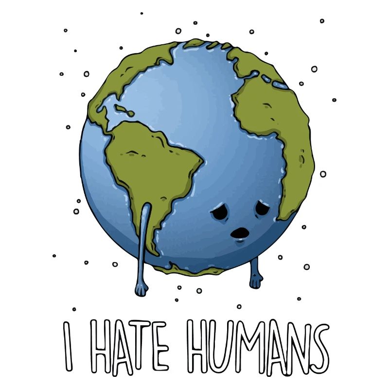 Hate humans