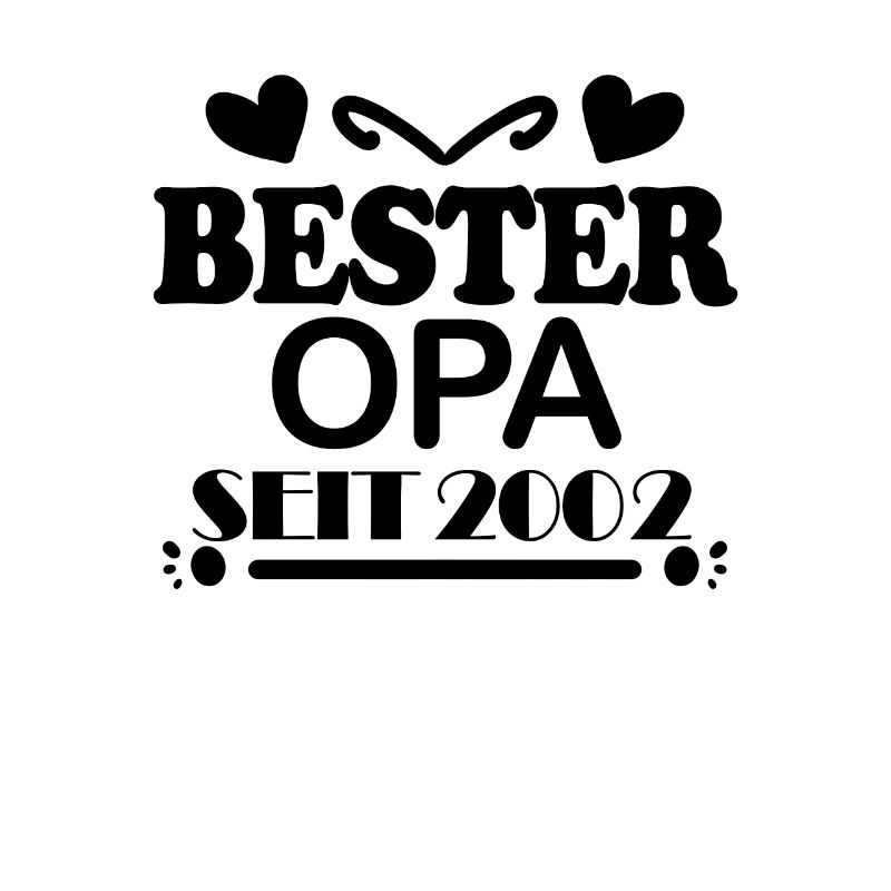 Bester Opa seit 2002
