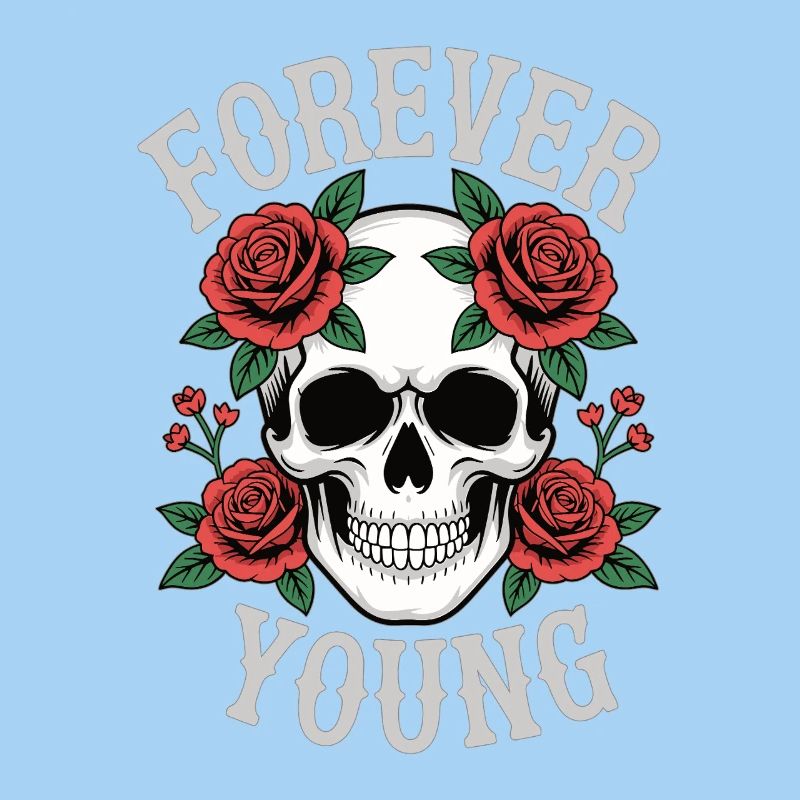 Forever Young Skull Roses