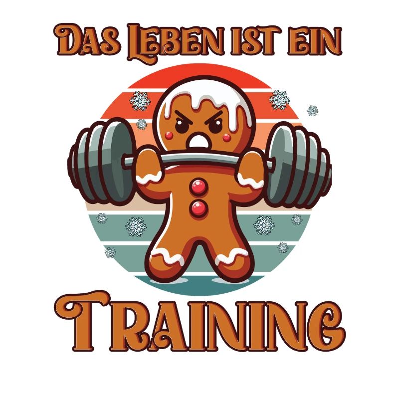 Lebkuchenmann DAS LEBEN IST EIN TRAINING Lustig