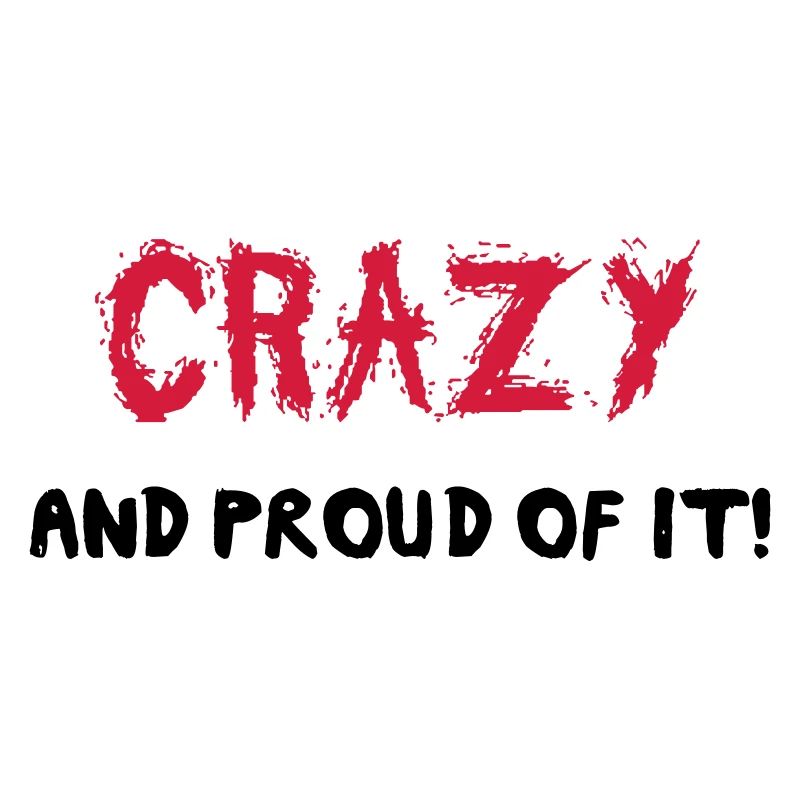 Crazy