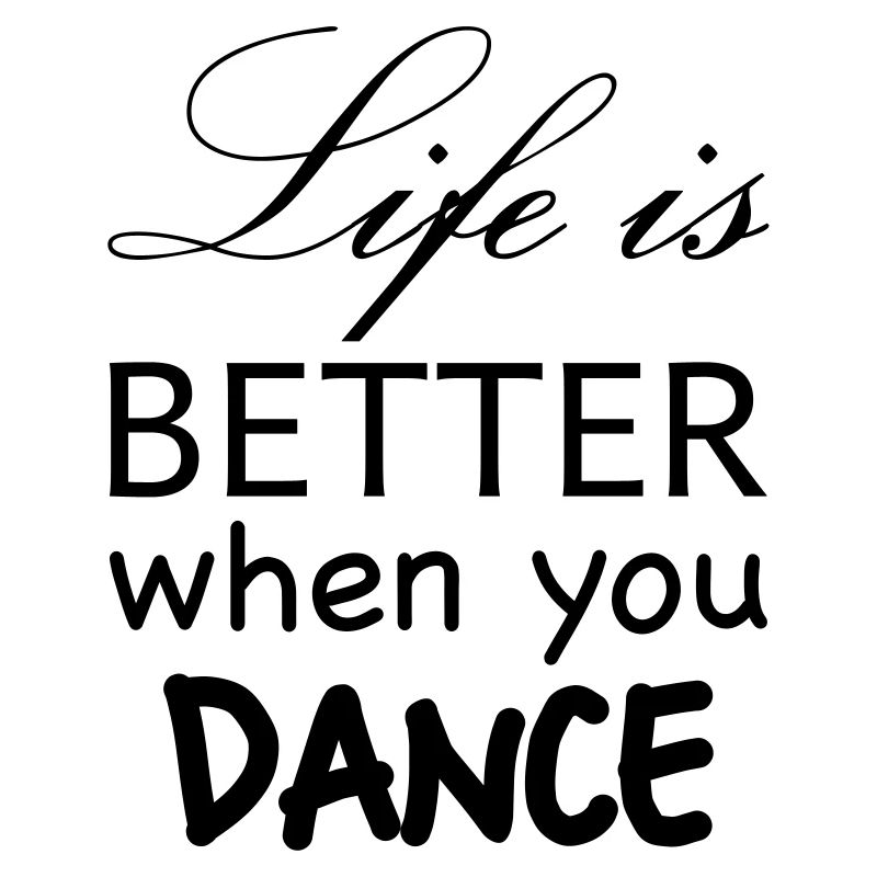 life better dance