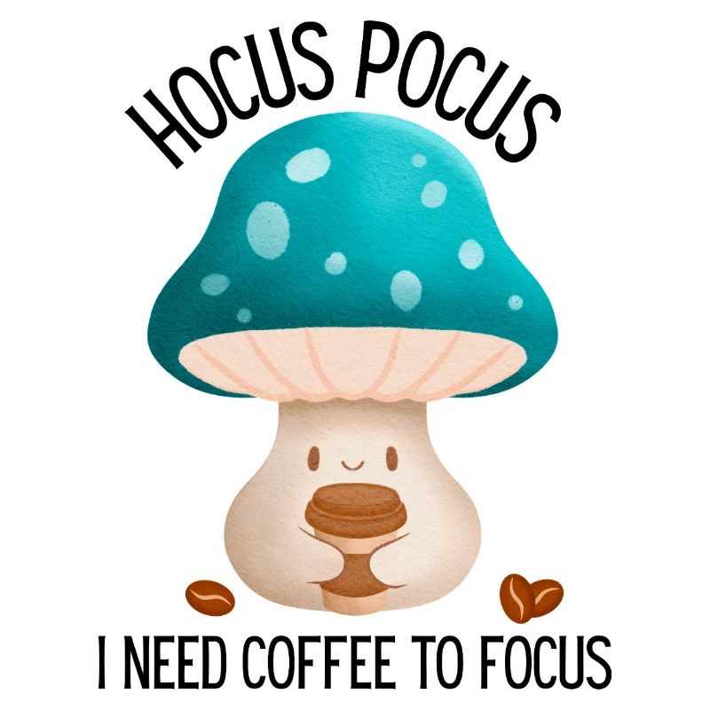 Hocus Pocus I Need Coffee to Focus