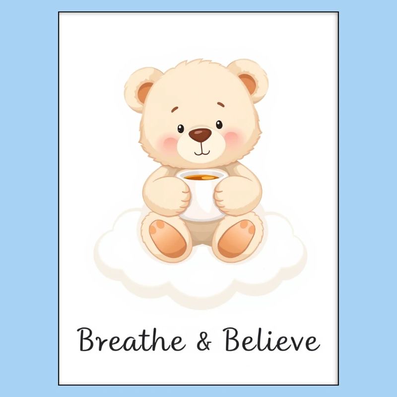 & Believe Bear with Tea sur Cloud Design !
