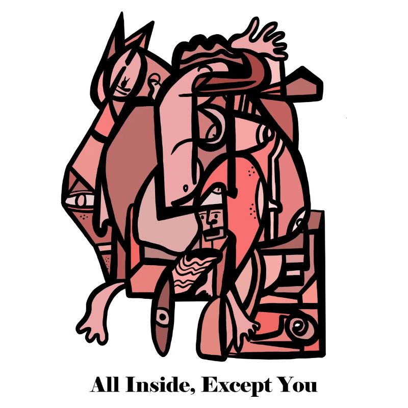 All Inside, Except You