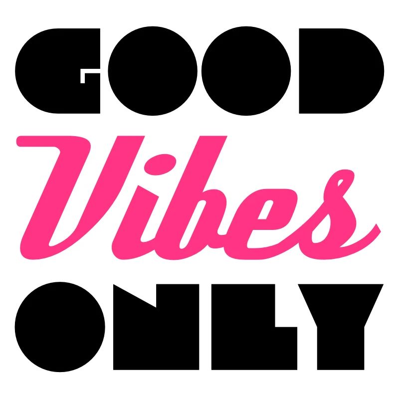 Good Vibes