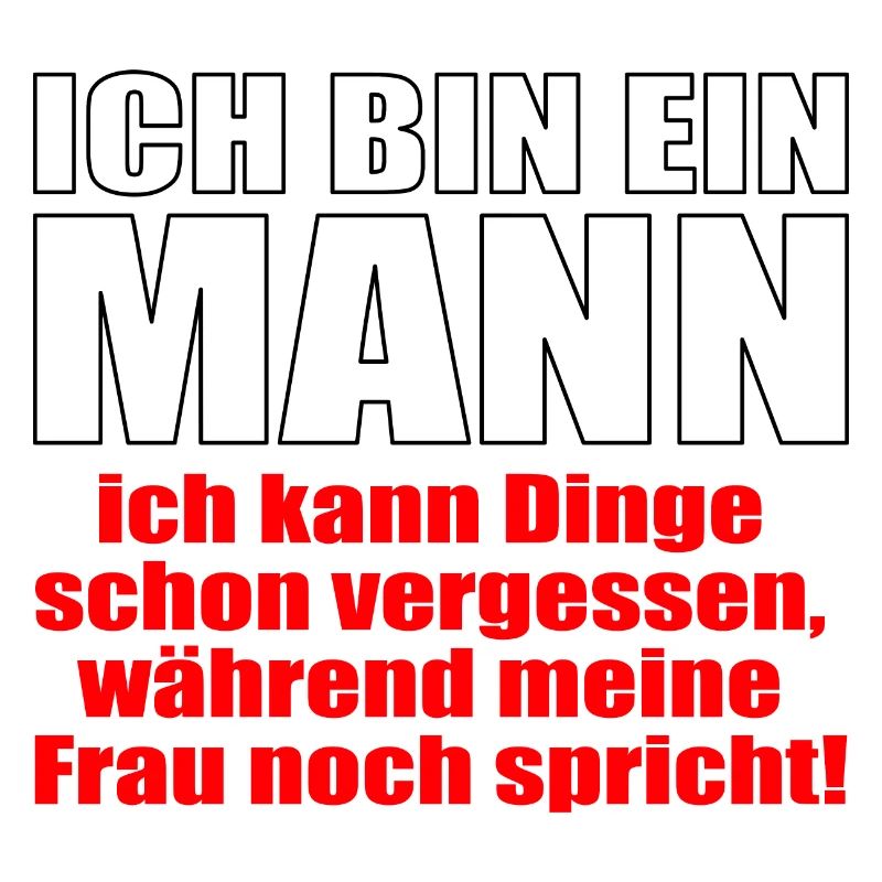 I'm a man, I can forget things