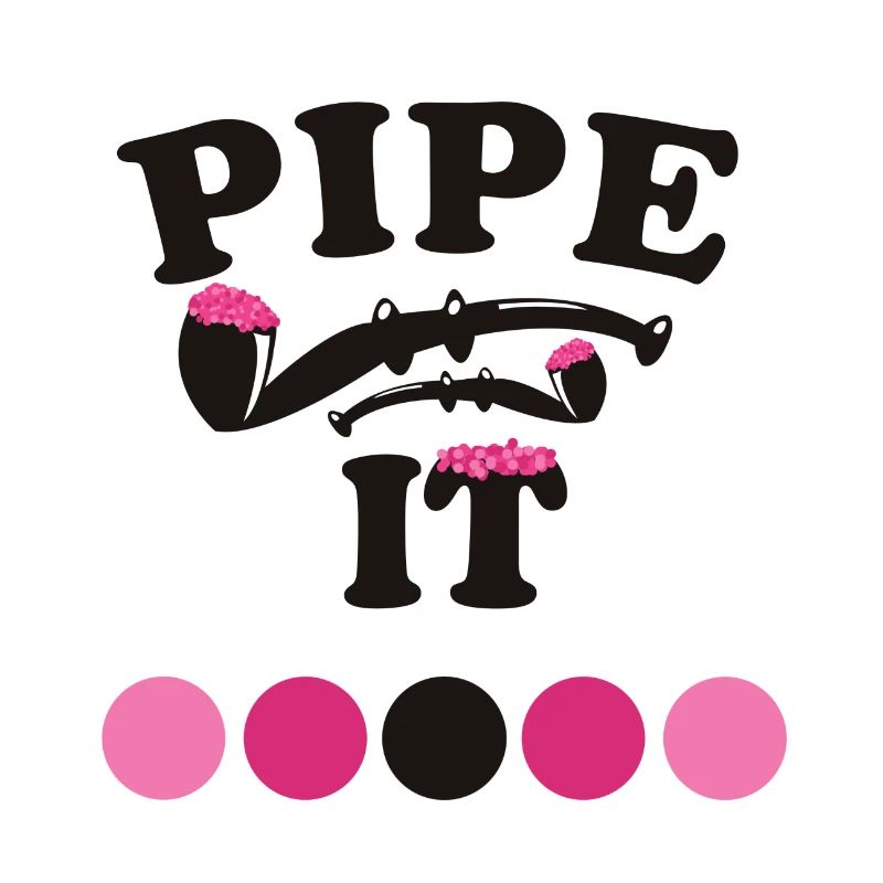 pipe it