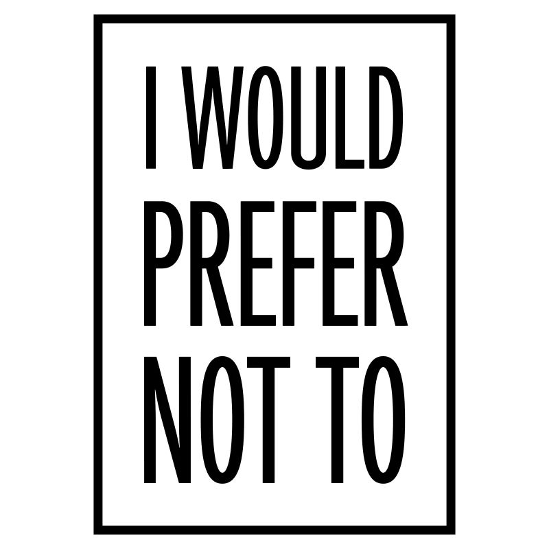 I prefer not to