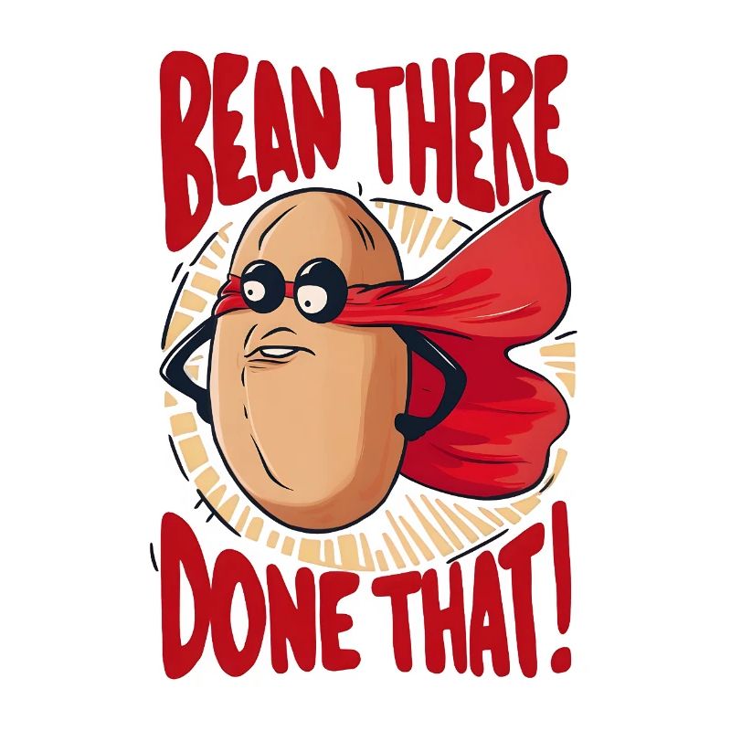 Bean There, Done That!