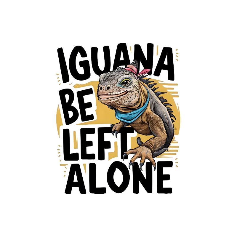 Iguana Be Left Alone