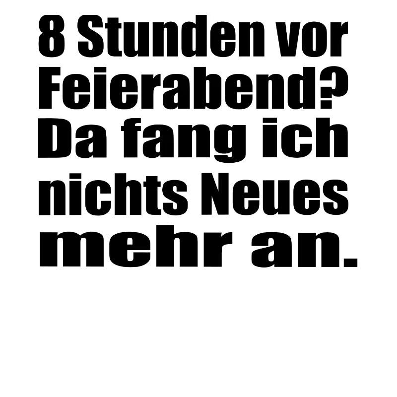 Endlich Feierabend !