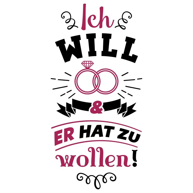 ich will er hat zu wollen ringe