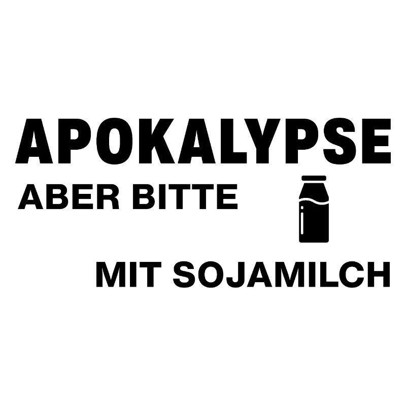 Apokalypse – aber bitte mit Sojamilch
