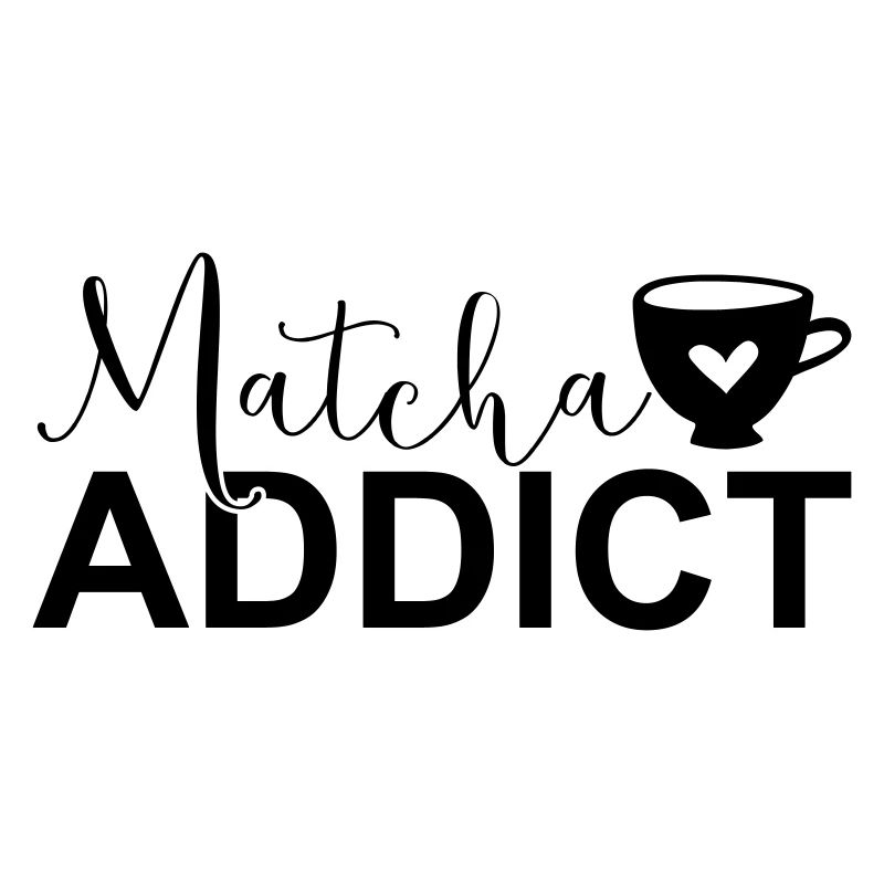 Matcha Addict SVG – Matcha Lover Design