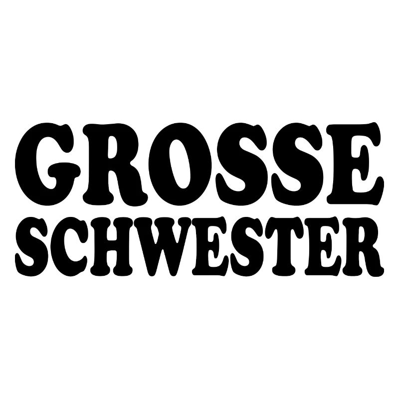 Grosse schwester