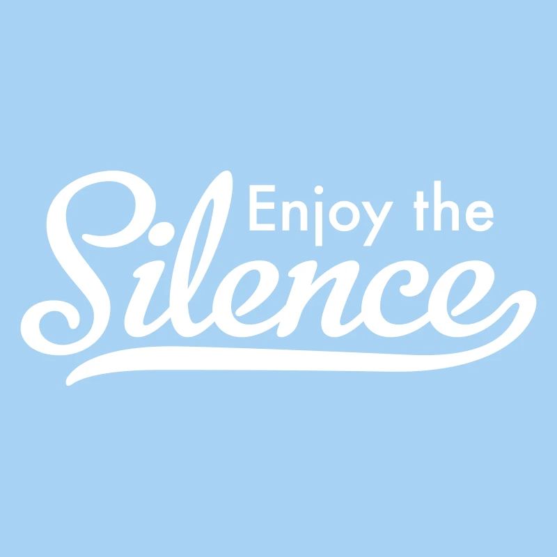 Enjoy the Silence