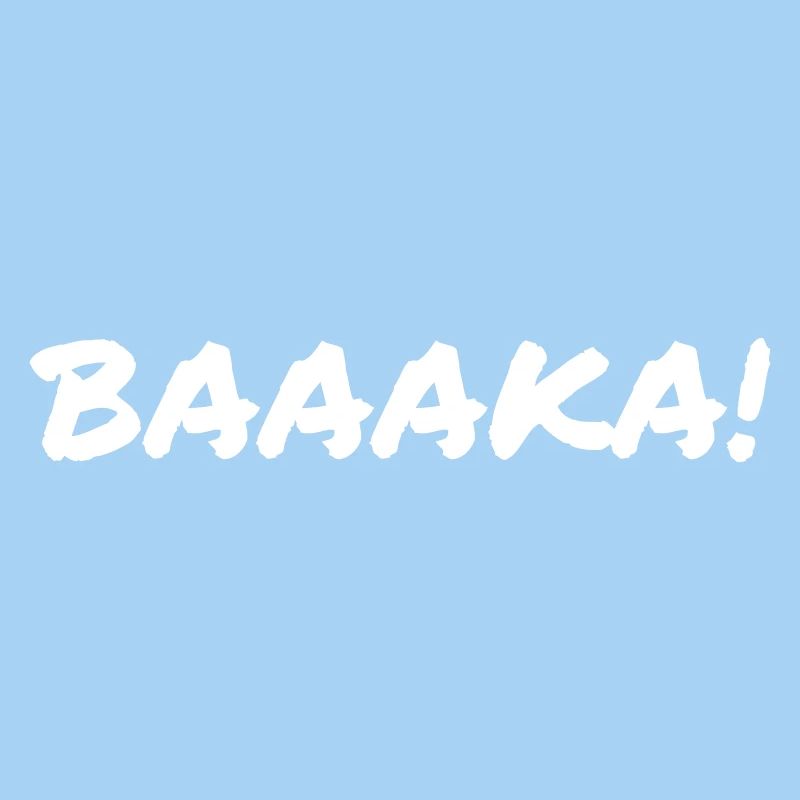 Baaka!