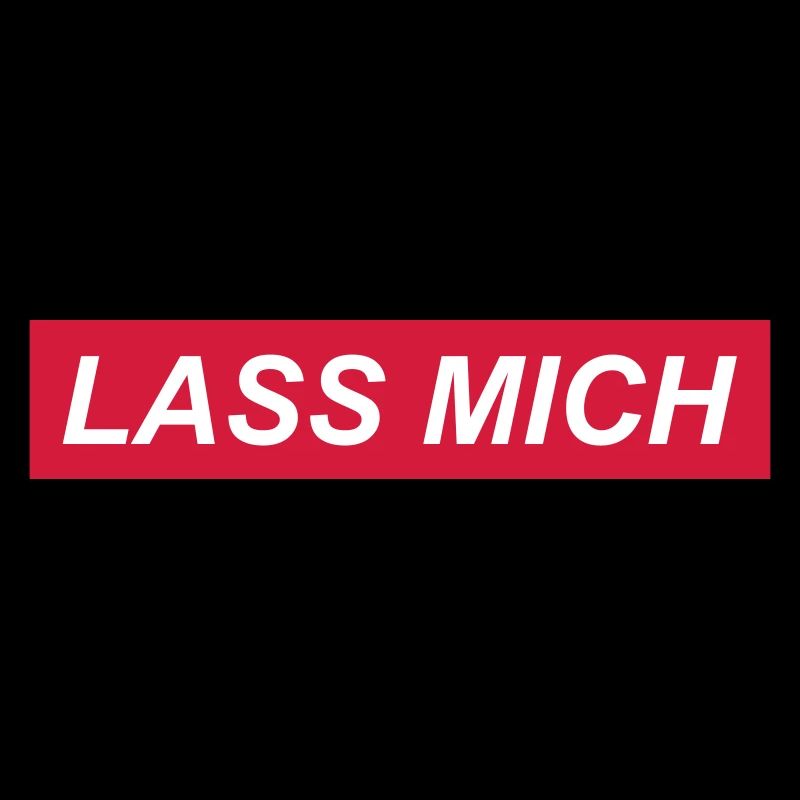 Lass mich