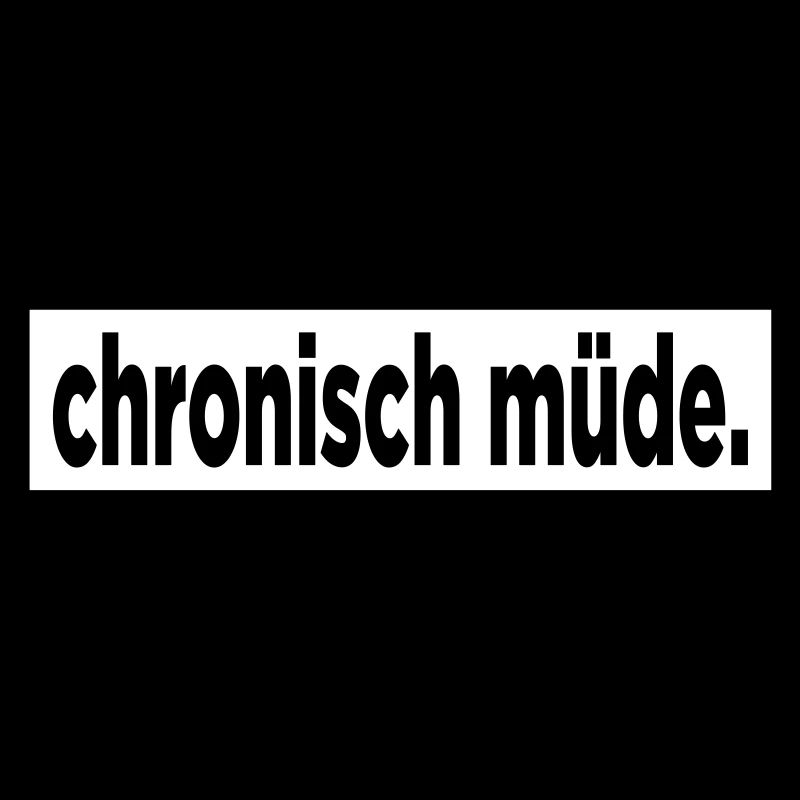 Chronisch Müde.