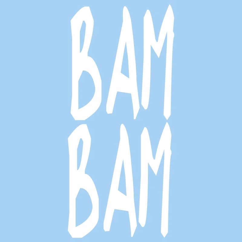 BAM BAM Text Motiv Singen Geschenk Idee