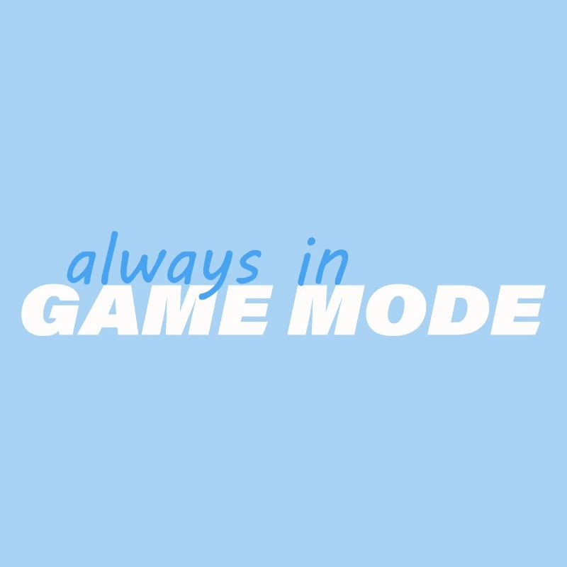 TOUJOURS EN MODE JEU