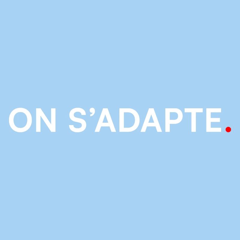 ON S’ADAPTE. Design Minimal Motivation