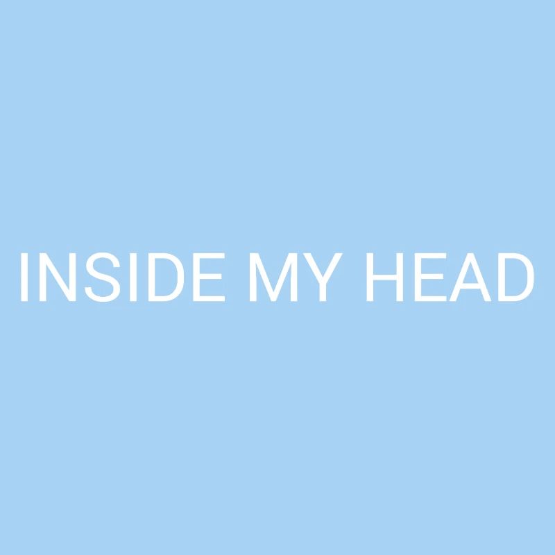 Inside My Head – Minimal Mind Text Design