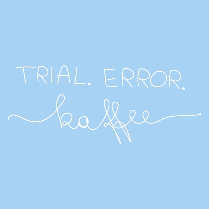 Trial.Error.Kaffee 