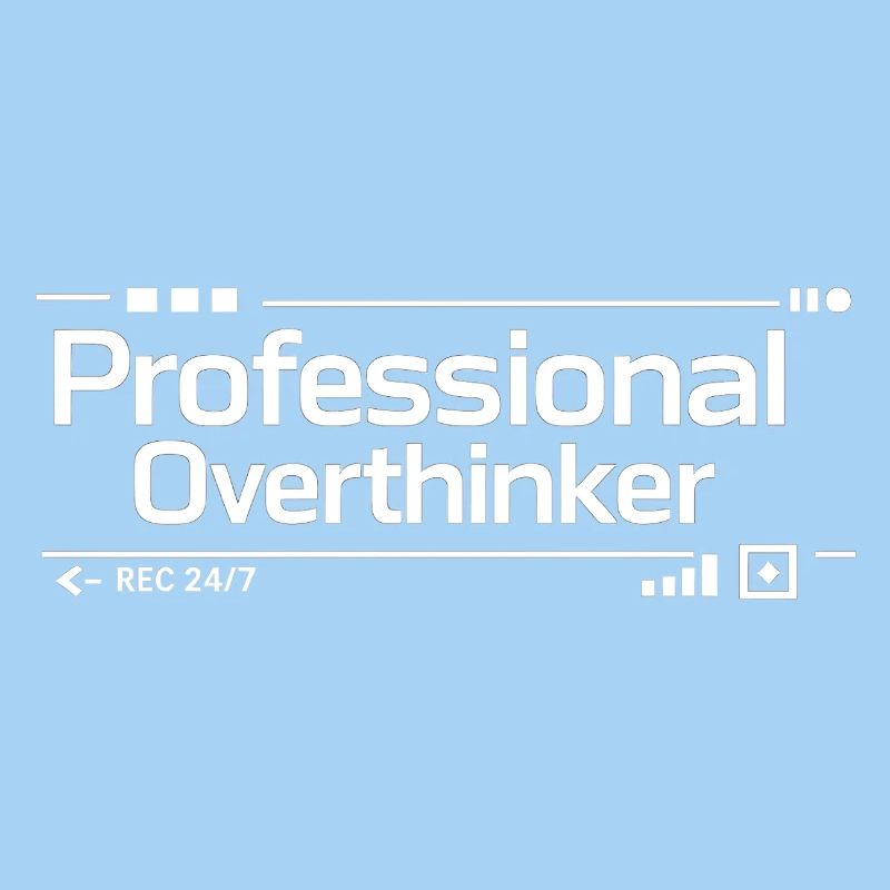 PROFESSIONAL OVERTHINKER Nerd