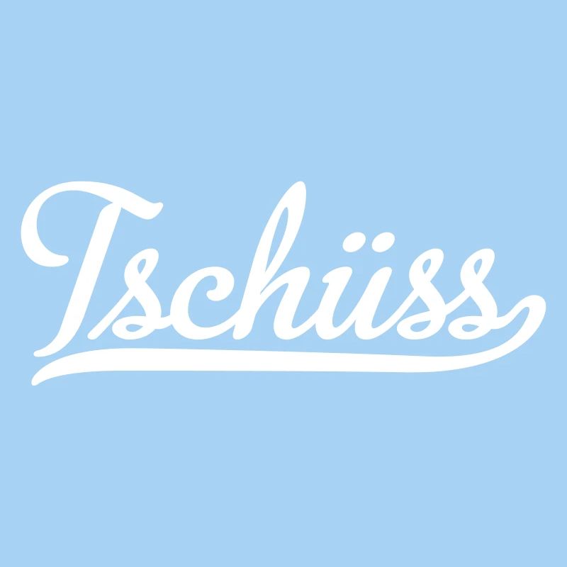 tschüss