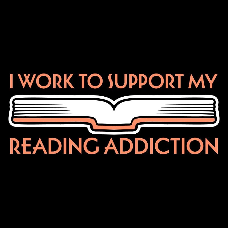 I Work To Support My Reading Addiction Bücher Logo