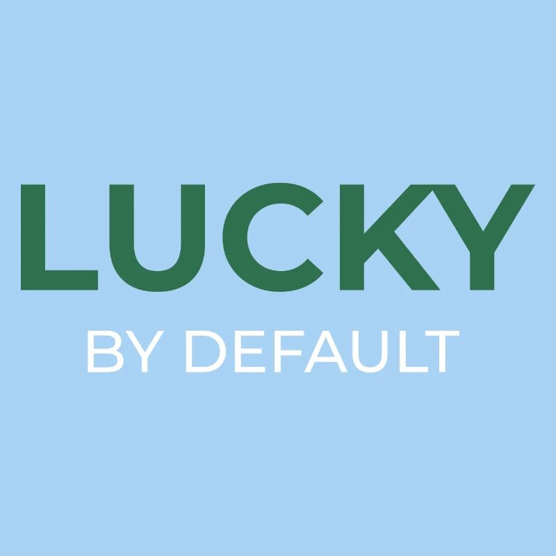 Lucky By Default