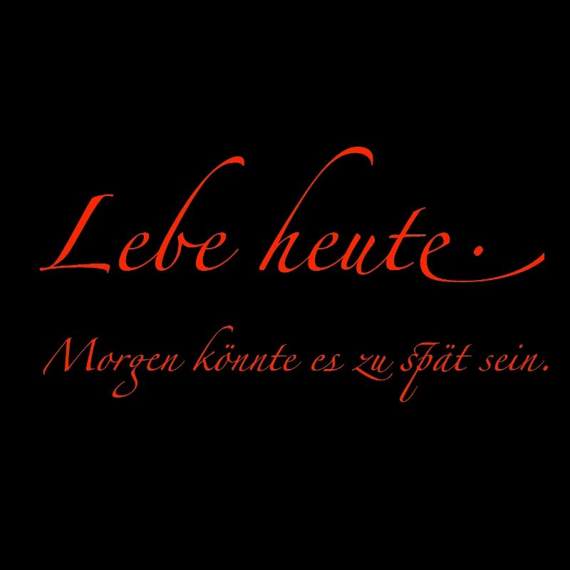 Lebe heute